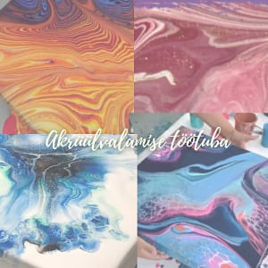 Akrüülvalamise töötuba - Lihulas 26.04.26